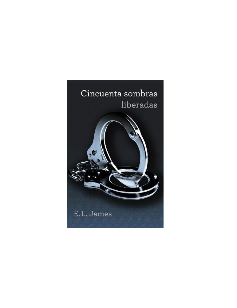 cinquante nuances libérées (trilogie cinquante nuances 3).